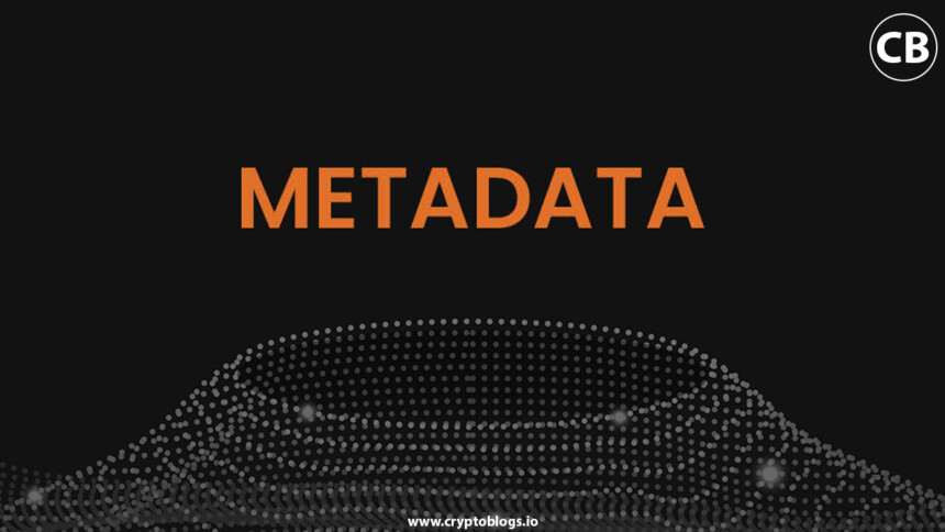 Metadata in Blockchain What Is It and How it Works