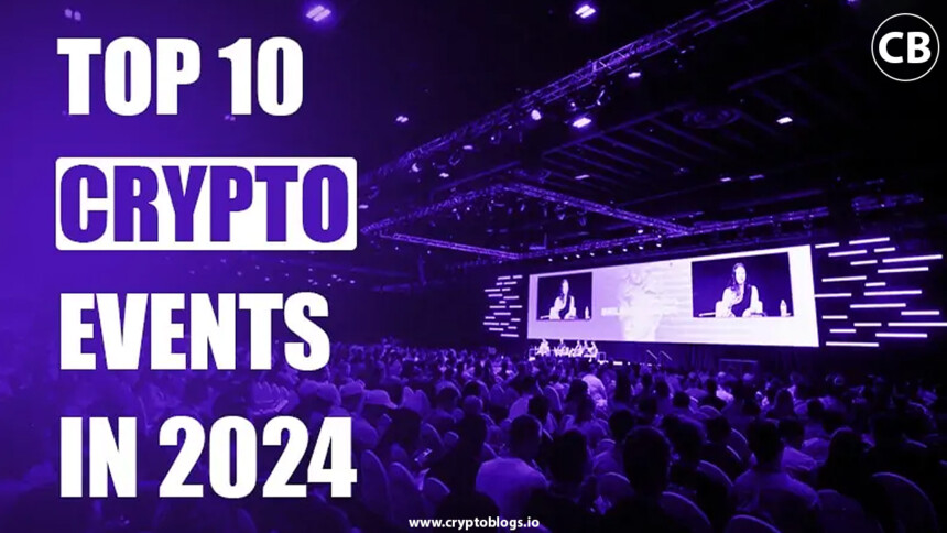 The Top 10 Must-Attend Crypto Events