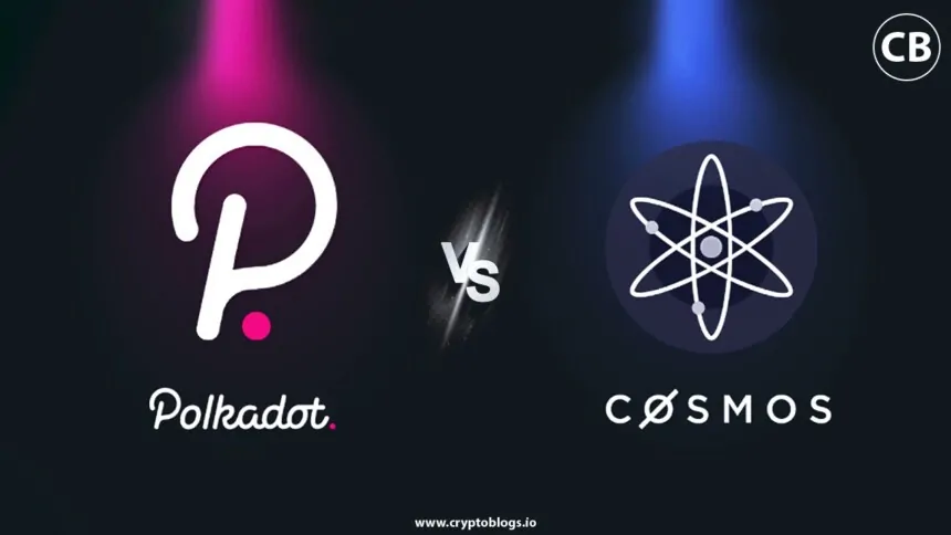 Cosmos vs Polkadot